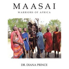 (영문도서) Maasai: Warriors of Africa Paperback, Authorhouse, English, 9798823008549