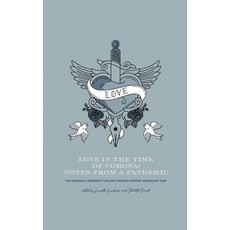 Love in the Time of Corona: Notes from a Pandemic Paperback, Independently Published, English, 9798697675281