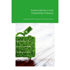 (영문도서) Sustainability in the Hospitality Industry Paperback, Lulu.com, English, 9781326960315
