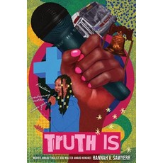 (영문도서)Truth Is: A Novel in Verse Hardcover, Amulet Books, English, 9781419776830