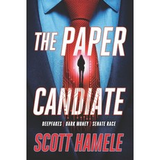 (英文圖書)The Paper Candidate: Deepfakes Dark Money Senate Race 平裝版, Independently Published, 英文