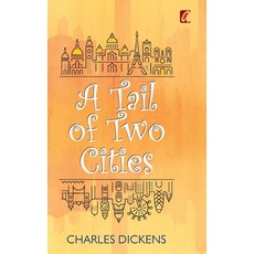 (영문도서) A Tail of two cities Hardcover, Adhyaya Books House Llp, English, 9788119214617