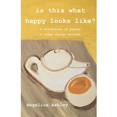 (영문도서)Is This What Happy Looks Like? Paperback, Angelica Ashley Books, English, 9781069251534