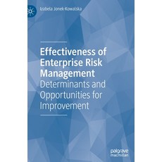 (영문도서) Effectiveness of Enterprise Risk Management: Determinants and Opportunities for Improvement Hardcover, Palgrave MacMillan, English, 9783030953751