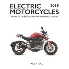 (英文圖書)Electric Motorcycles 2019: A Guide to the Best Electric Motorcycles and Scooters 平裝版, Toll Publishing, 英文