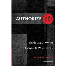 Authorize It! Paperback, Deborah Burns, English, 9781736858004