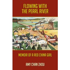 (영문도서) Flowing with the Pearl River: Memoir of a Red China Girl Hardcover, Santa Monica Press, English, 9781595801364