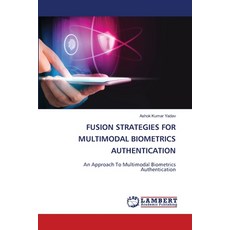 (英文圖書)Fusion Strategies for Multimodal Biometrics Authentication 平裝版, LAP Lambert Academic Publis..., 英文