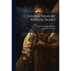 (영문도서)Golden Treasury Readers Book 1 Paperback, Nabu Press, English, 9781145147812