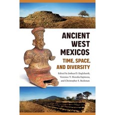 (英文圖書)Ancient West Mexicos: Time Space and Diversity 精裝版, University Press of Florida, 英文