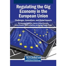 (英文圖書)Regulating the Gig Economy in the European Union: Challenges Innovations and G... 平裝版, Igi Global Scientific Publi..., English
