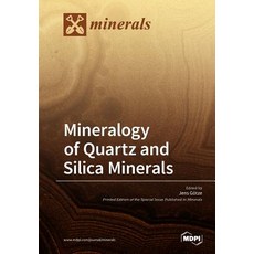 (영문도서)Mineralogy of Quartz and Silica Minerals Paperback, Mdpi AG, English, 9783038973485