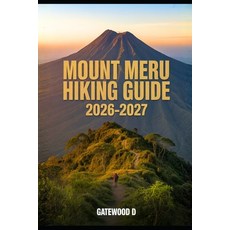 (英文圖書)Mount Meru Hiking Guide 2026 - 2027: Thrilling routes guided itineraries safet... 平裝版, Independently Published, 英文