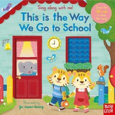 Sing Along With Me! This is the Way We Go to School (硬頁推拉書)(英國版)(硬頁書)/Yu-Hsuan Huang, 詳見詳細資訊