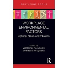 (영문도서)Workplace Environmental Factors: Lighting Noise and Vibration Hardcover, Routledge, English, 9781041141556