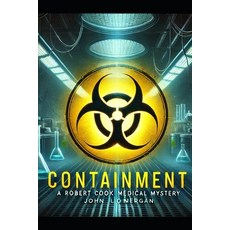 (영문도서) Containment: A Robert Cook Spy Thriller Paperback, Independently Published, English, 9798307132739