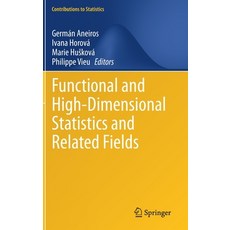 Functional and High-Dimensional Statistics and Related Fields Hardcover, Springer