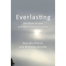(영문도서)Everlasting: The Book of Love and Spirit Communications Paperback, Z & N Publishing, English, 9781764382908
