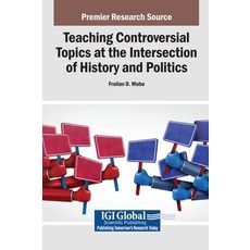 (英文圖書)Teaching Controversial Topics at the Intersection of History and Politics 精裝版, Igi Global Scientific Publi..., 英文