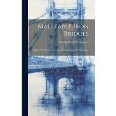 (영문도서) Malleable Iron Bridges: Details Of Their Construction And Summary Of Experiments Hardcover, Legare Street Press, English, 9781020442896