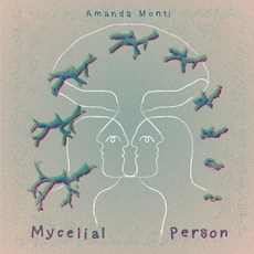 (영문도서) Mycelial Person Paperback, Vegetarian Alcoholic Press, English, 9781952055300