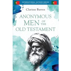 (영문도서)Anonymous Men of the Old Testament Paperback, Petradi International Publi..., English, 9781968609023