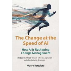 (英文圖書)The Change at the Speed of AI: How AI is reshaping change management 平裝版, Independently Published, 英文