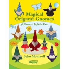 (영문도서)Magical Origami Gnomes: 38 Gnomes. Infinite Fun. Hardcover, Antroll Publishing Company, English, 9781877656729 Antroll Publishing Company, English, 9781877656729