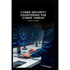 (英文圖書)Cyber Security Countering the Cyber Threat 平裝版, Independently Published, 英文
