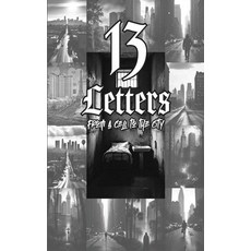 (영문도서)13 Letters "From a cell to the City" Hardcover, Misfit Ink, English, 9798349343728