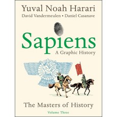 (영문도서) Sapiens: A Graphic History Volume 3: The Masters of History Paperback, Harper Perennial, English, 9780063387416