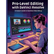 (영문도서)Pro-Level Editing with DaVinci Resolve 20: A Creator's Guide to Seamless Video E... Paperback, Independently Published, English, 9798270006433