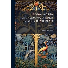 (영문도서)Edda Snorra Sturlusonar - Edda Snorronis Sturlaei: Continens Tractatus Philologi... Paperback, Nabu Press, English, 9781247247816