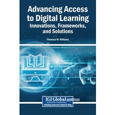 (영문도서)Advancing Access to Digital Learning: Innovations Frameworks and Solutions Hardcover, Igi Global Scientific Publi..., English, 9798337387956