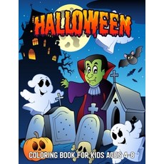 Halloween Coloring Book For Kids Ages 4-8: Halloween Fun Activity Spooky Scary Things & Other Cute S... Paperback, Independently Published