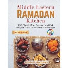 (英文圖書)Middle Eastern Ramadan Kitchen: 250 Classic Iftar Suhoor and Eid Recipes from... 平裝版, Independently Published, 英文