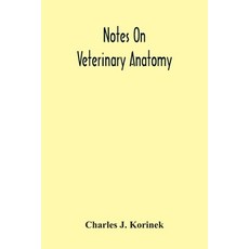 Notes On Veterinary Anatomy Paperback, Alpha Edition, English, 9789354301117