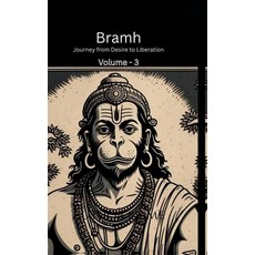 (英文圖書)Bramh - Journey from Desire to Liberation: Journey from Desire to Liberation: Im... 精裝版, Notion Press, 英文