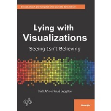 (英文圖書)Lying with Visualizations: Seeing Isn't Believing 平裝版, Independently Published, 英文
