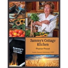 (英文圖書)Sammy's Cottage Kitchen: Prairie Proud 平裝版, FriesenPress, 英文