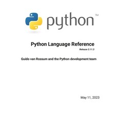 (영문도서) Python Language Reference Release 3.11.3 Paperback, Lulu.com, English, 9781312573949