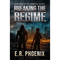 (英文圖書)Breaking the Regime: Third Book of the Promissa Trilogy 平裝版, E.R. Phoenix, 英文