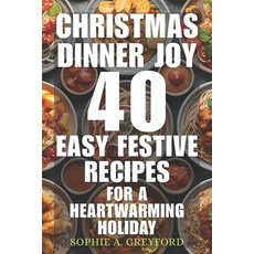 (英文圖書)Christmas Dinner Joy: 40 Easy Festive Recipes for a Heartwarming Holiday 平裝版, Independently Published, 英文