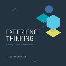 (영문도서) Experience Thinking: Creating Connected Experiences Paperback, Lioncrest Publishing, English, 9781619616271