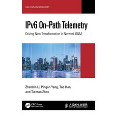 (外文書)Ipv6 On-Path Telemetry: Driving New Transformation in Network O&m Hardcover, CRC Press, English