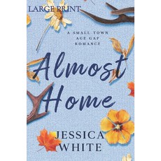 (英文圖書)Almost Home (Large Print): A Love Story from a Small Town 平裝版, Jessica White, 英文