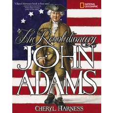 The Revolutionary John Adams Hardcover, National Geographic Kids
