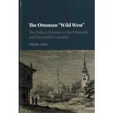 The Ottoman Wild West, Cambridge University Press
