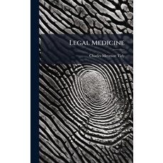 (영문도서)Legal Medicine Hardcover, Hutson Street Press, English, 9781024110524