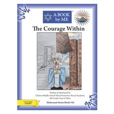(영문도서)The Courage Within Paperback, Independently Published, English, 9798182457859